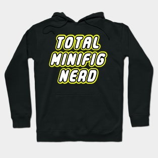 TOTAL MINIFIG NERD Hoodie